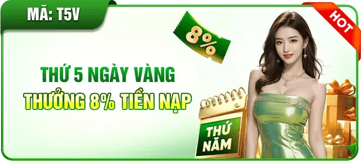 Nhà cái -Cm8863 com | Thứ 5 ngày vàng nạp thưởng 8%.